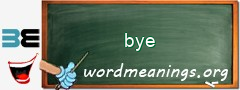 WordMeaning blackboard for bye